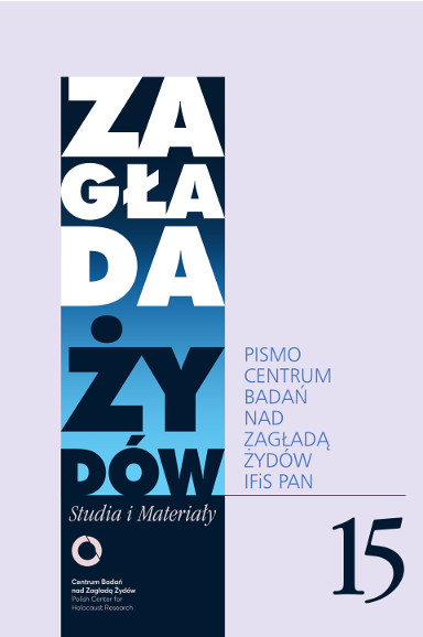 Zagłada Żydów. Studia i Materiały; nr 15/2019