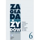 Zagłada Żydów. Studia i Materiały vol. 6, 2010