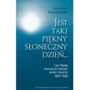 Barbara Engelking, JEST TAKI PIĘKNY SŁONECZNY DZIEŃ ...  Losy Żydów szukających ratunku na wsi polskiej 1942-1945