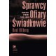 Raul Hilberg, Sprawcy, Ofiary, Świadkowie Zagłada Żyd&oacute;w, 1933-1945