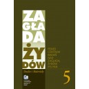 Zagłada Żyd&oacute;w. Studia i Materiały vol. 5, 2009